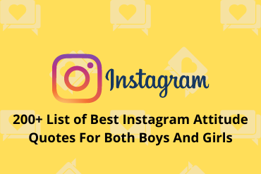 200+ List of Best Instagram Attitude Quotes For Both Boys And Girls